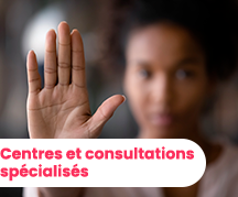 Centres et consultations spécialisées