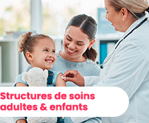 Structures de soins adultes et enfants