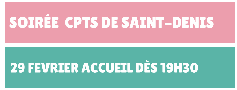 Soirée CPTS Saint-Denis